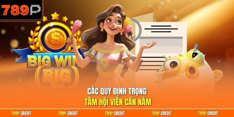 Các quy định trọng tâm hội viên cần nắm