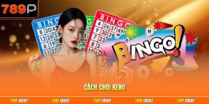 Cách chơi keno