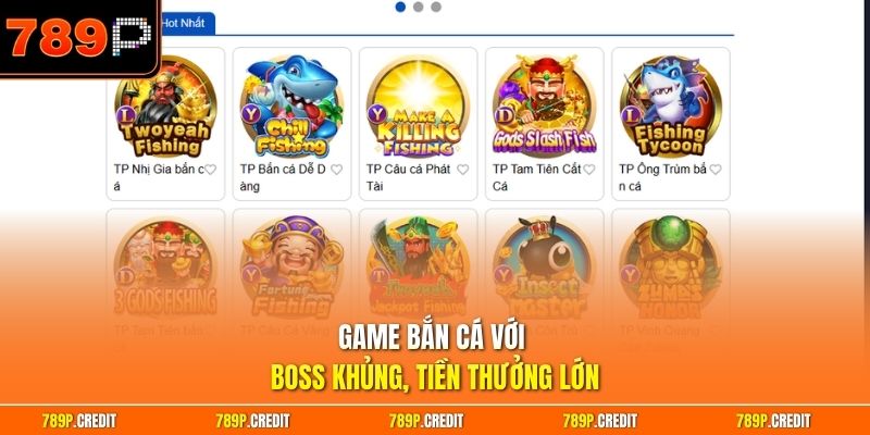Game bắn cá với boss khủng, tiền thưởng lớn
