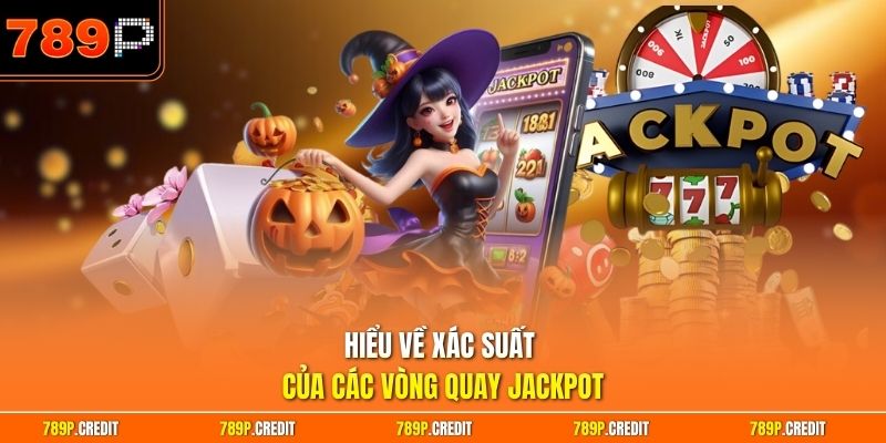 Hiểu về xác suất của các vòng quay jackpot