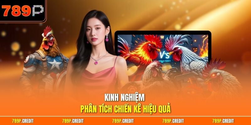Kinh nghiệm phân tích chiến kê hiệu quả