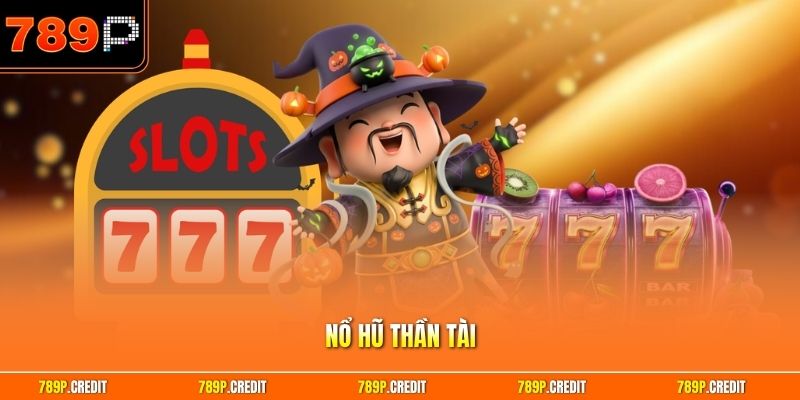 Nổ hũ thần tài
